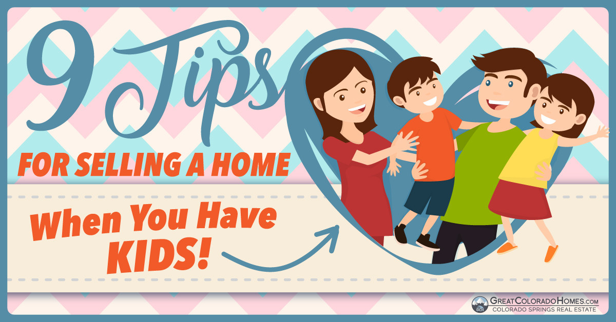 9 Tips For Selling Your Home When You Have Kids
